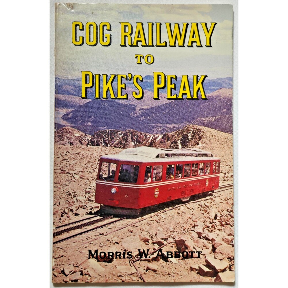 1973 Cog Railway To Pike's Peak Morris W Abbott Trains Manitou Springs Colorado